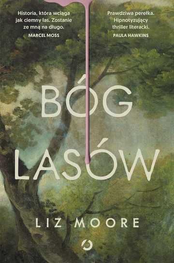 Bóg lasów Liz Moore