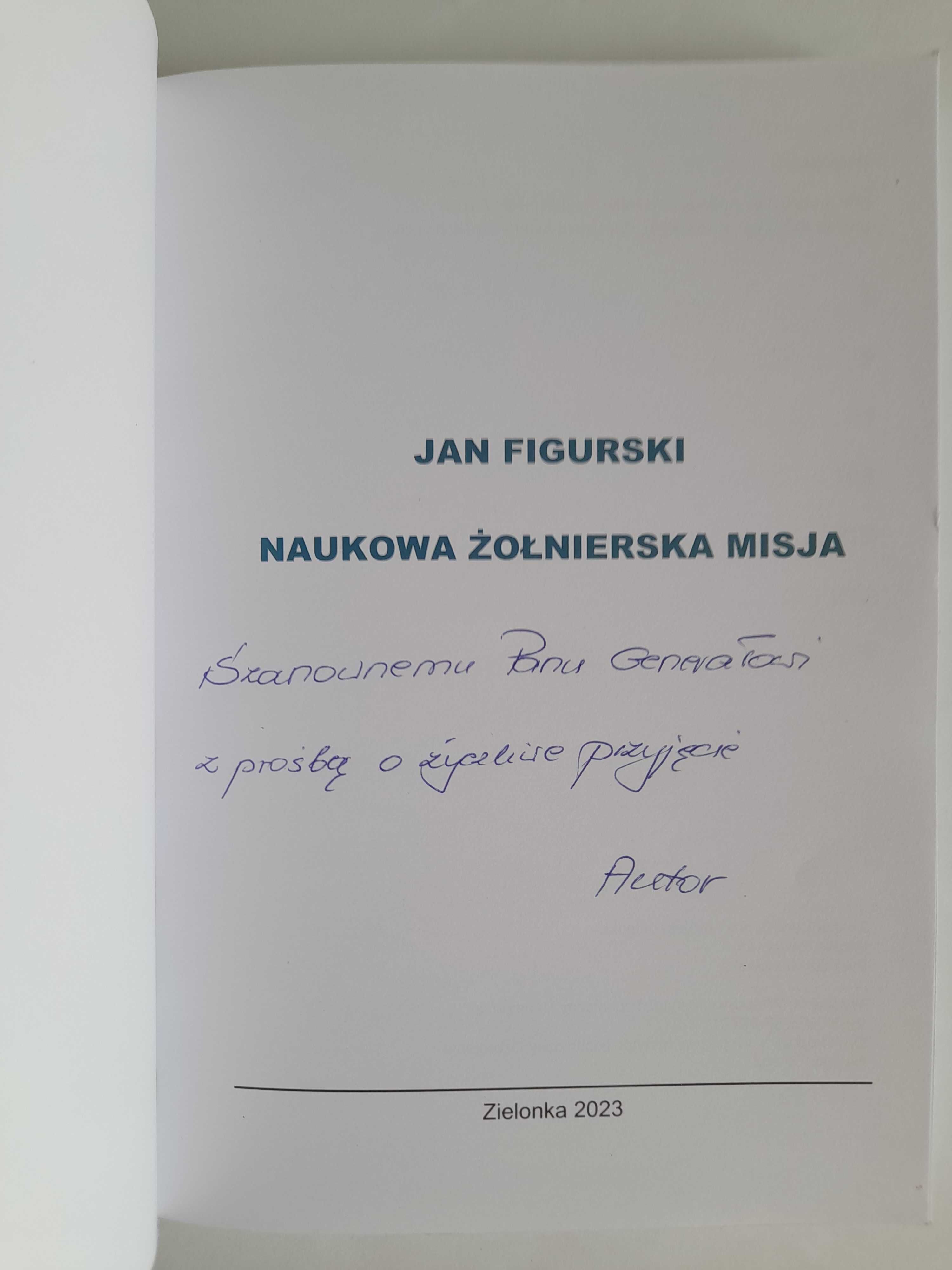 Naukowa żołnierska misja - Jan Figurski