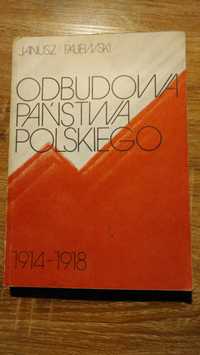 Odbudowa państwa polskiego 1914 -1918 J. Pajewski