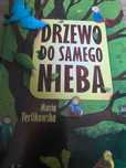 Drzewo do samego nieba Maria Terlikowska