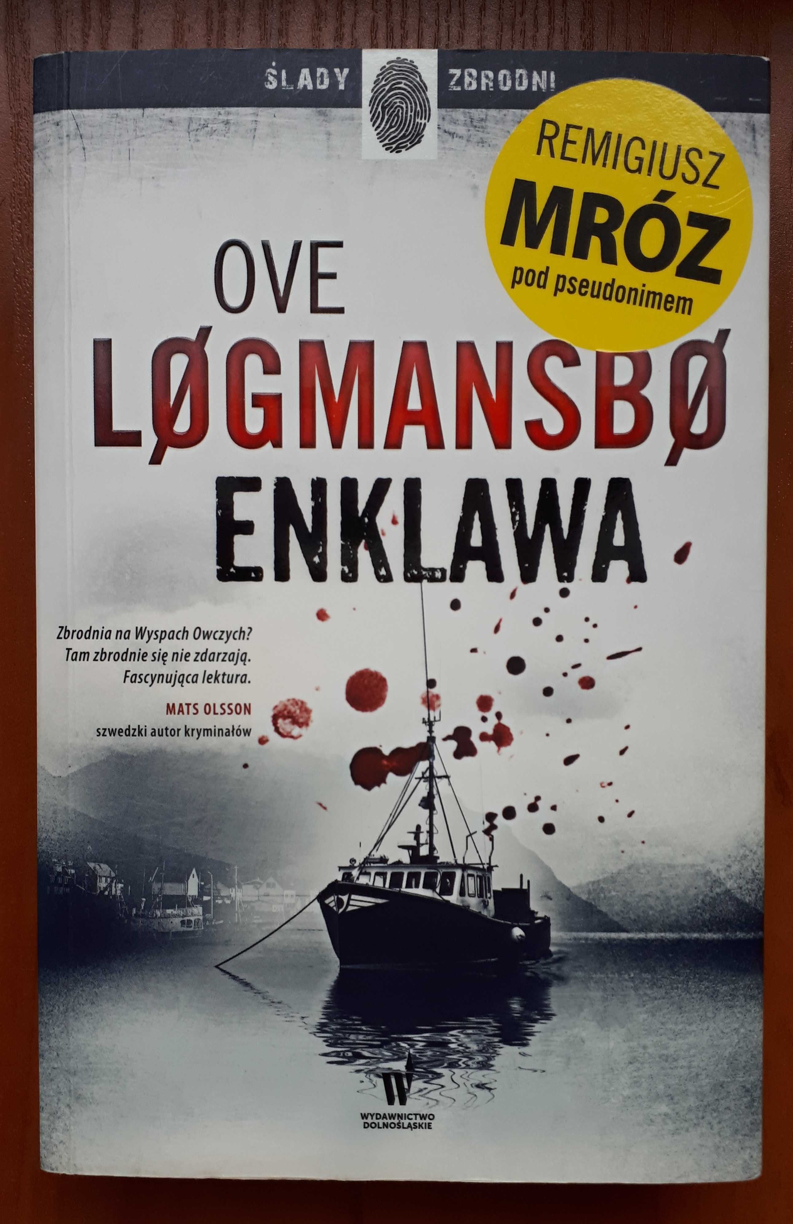 "Enklawa" Ove Løgmansbø, Remigiusz Mróz pod pseudonimem, thriller