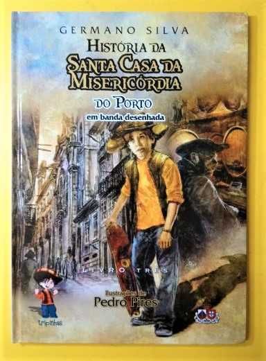 Livro Banda Desenhada História da Santa Casa da Misericórdia Vol. III