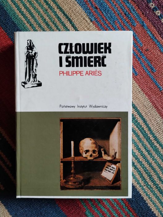 Philippe  Aries   Człowiek i śmierć