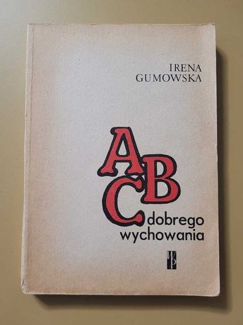 ABC dobrego wychowania Irena Gumowska