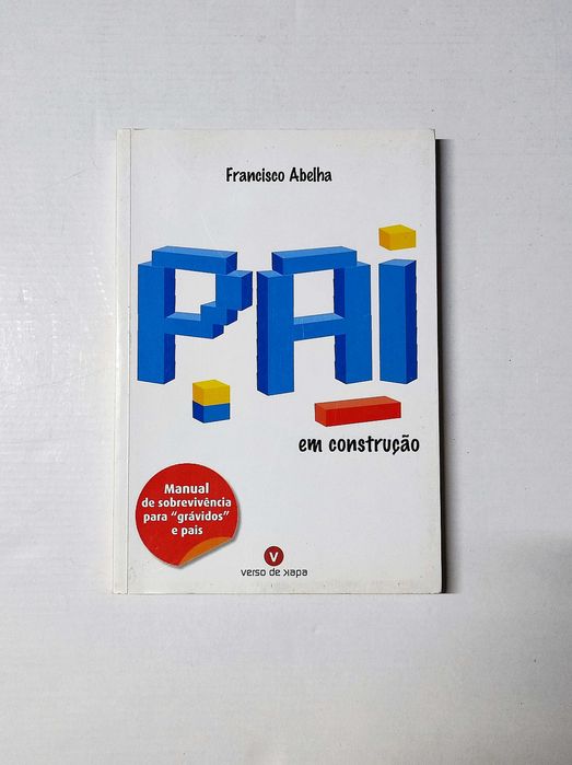 Livro Pai Em Construção - Francisco Abelha