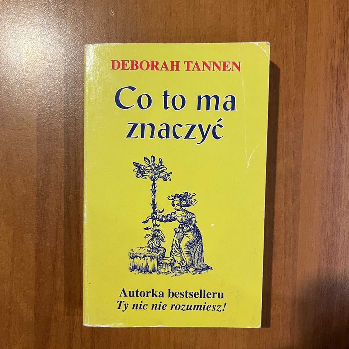 Co to ma znaczyć ; Deborah Tannen