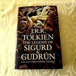 J R R Tolkien - The Legend of Sigurd & Gudrún  HarperCollins 1st   ENG