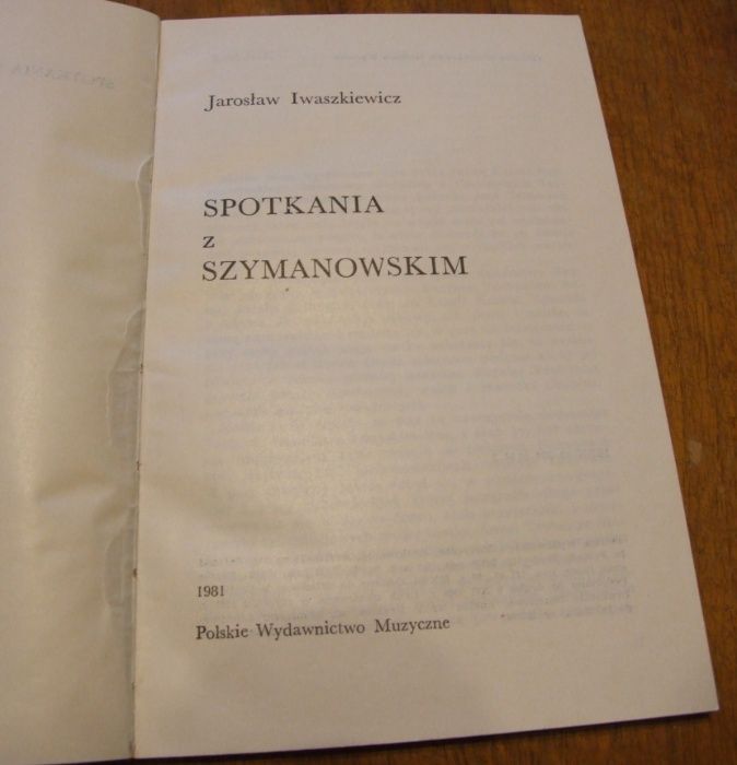 Jarosław Iwaszkiewicz - Spotkania z Szymanowskim
