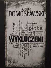 Artur Domosławski - Wykluczeni