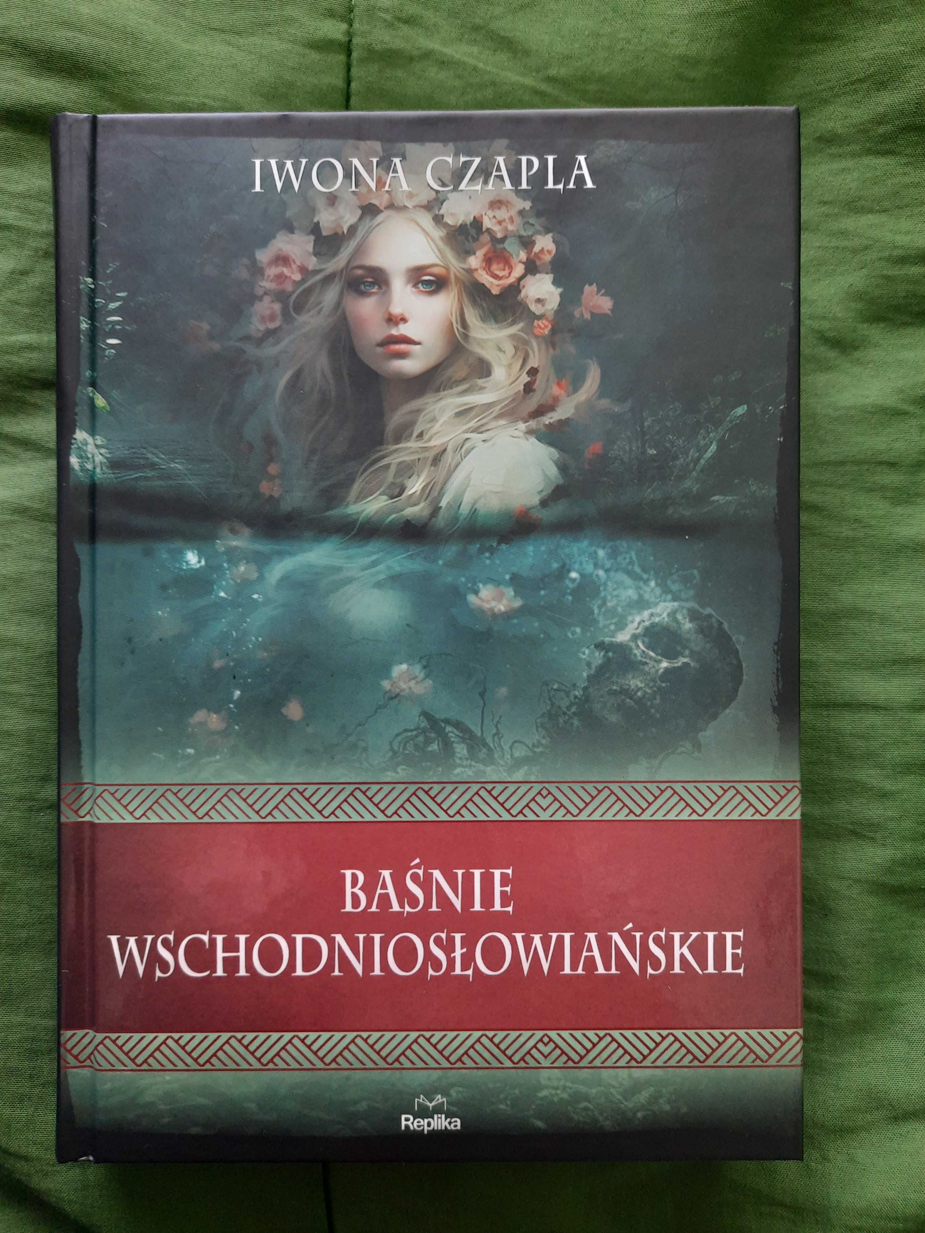 "Baśnie wschodniosłowiańskie" Iwona Czapla