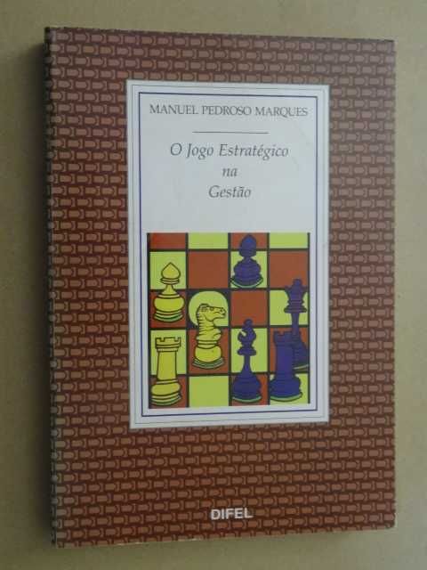 O Jogo Estratégico na Gestão de Manuel Pedroso Marques