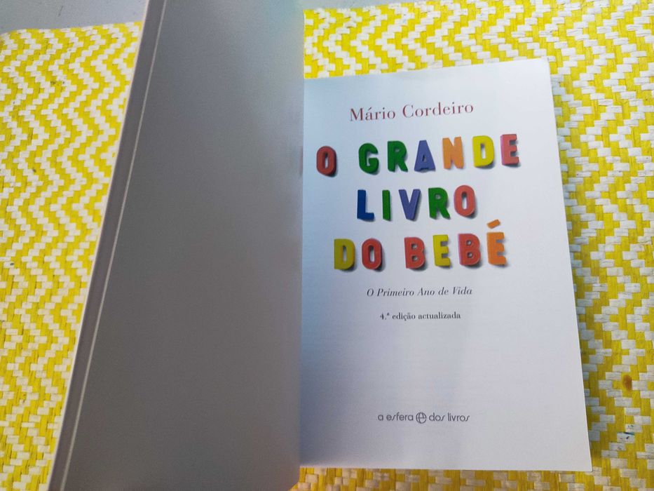O GRANDE LIVRO DO BÉBÉ – O primeiro ano de vida
Mário Cordeiro