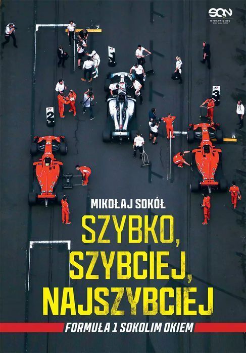 Szybko, szybciej, najszybciej. Formuła 1 Sokolim Okiem. Sine Qua Non