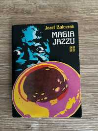 Magia Jazzu, Józef Balcerak