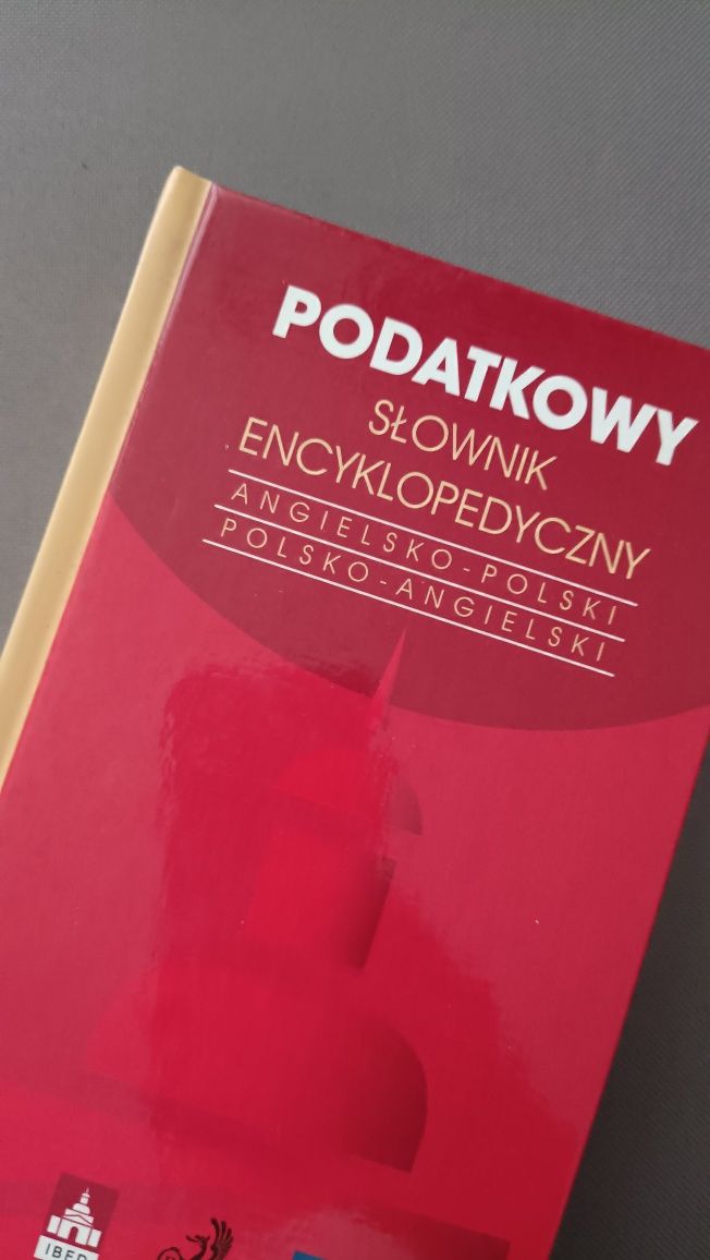 Podatkowy słownik polsko - angielski i angielsko - polski nowy