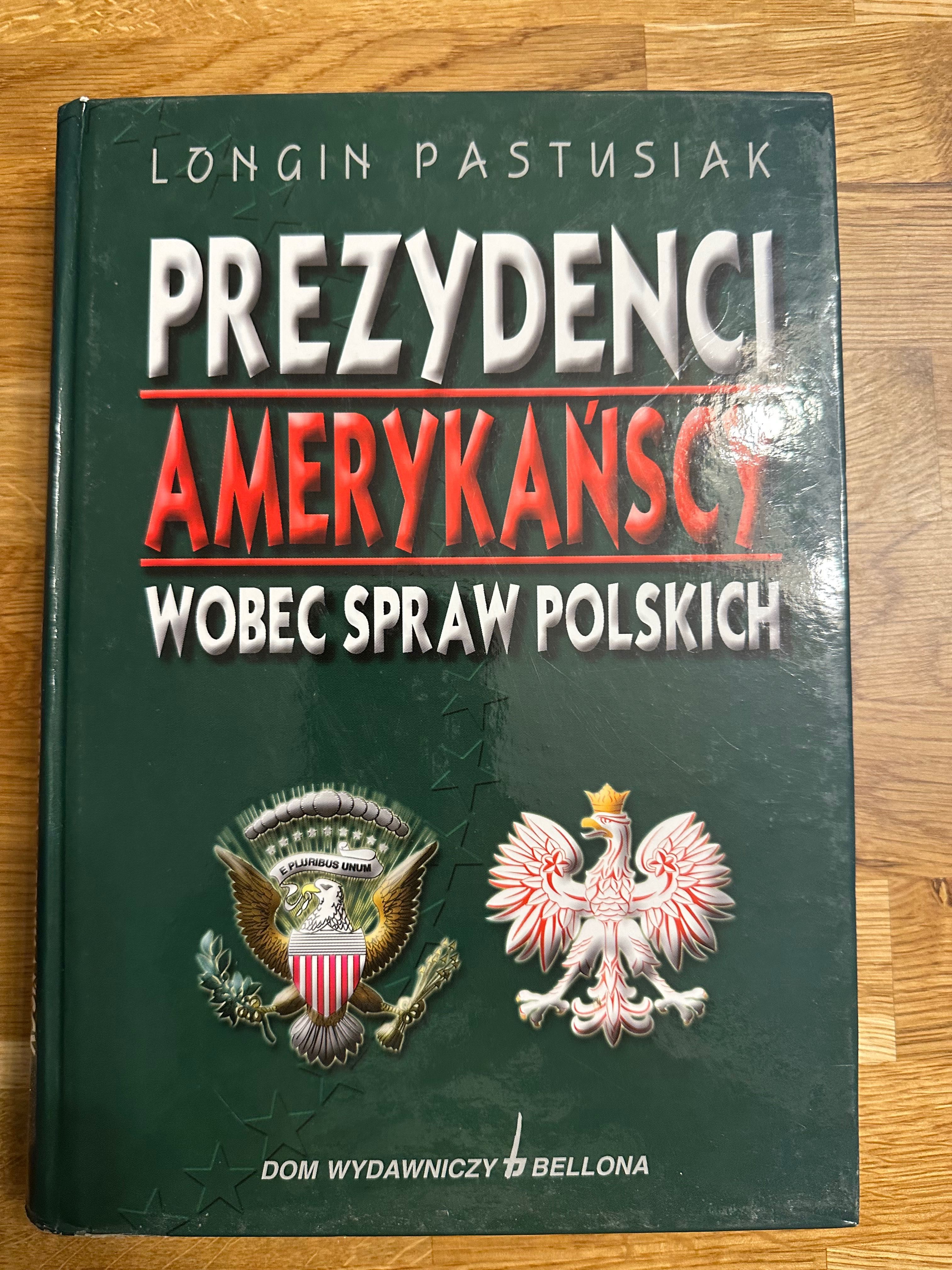 Książka „Prezydenci Amerykańscy Wobec Spraw Polskich”