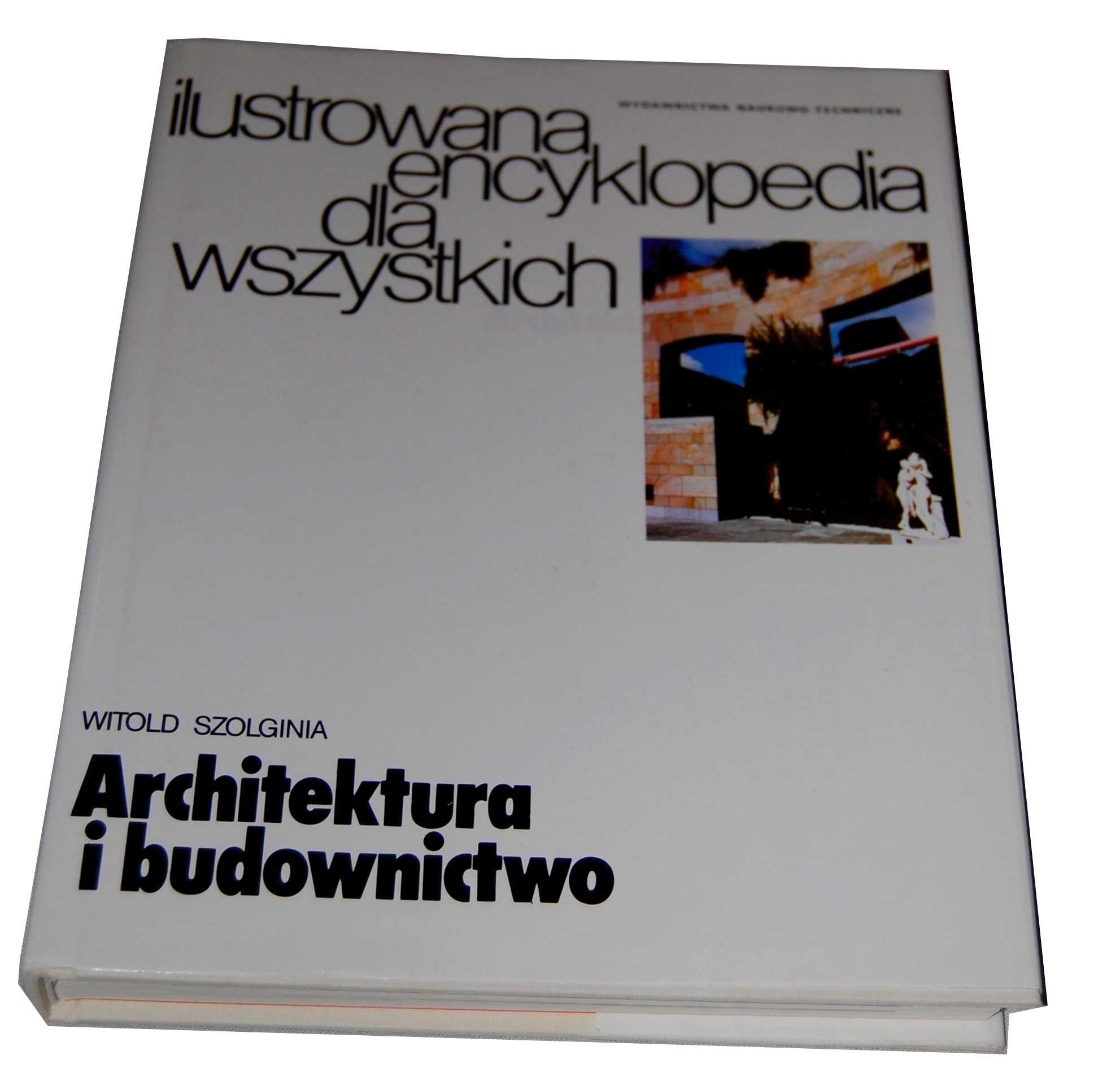 Książka - Encyklopedia - Architektura i budownictwo (Szolginia)