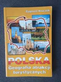 Polska Geografia atrakcji turystycznych - Zygmunt Kruczek