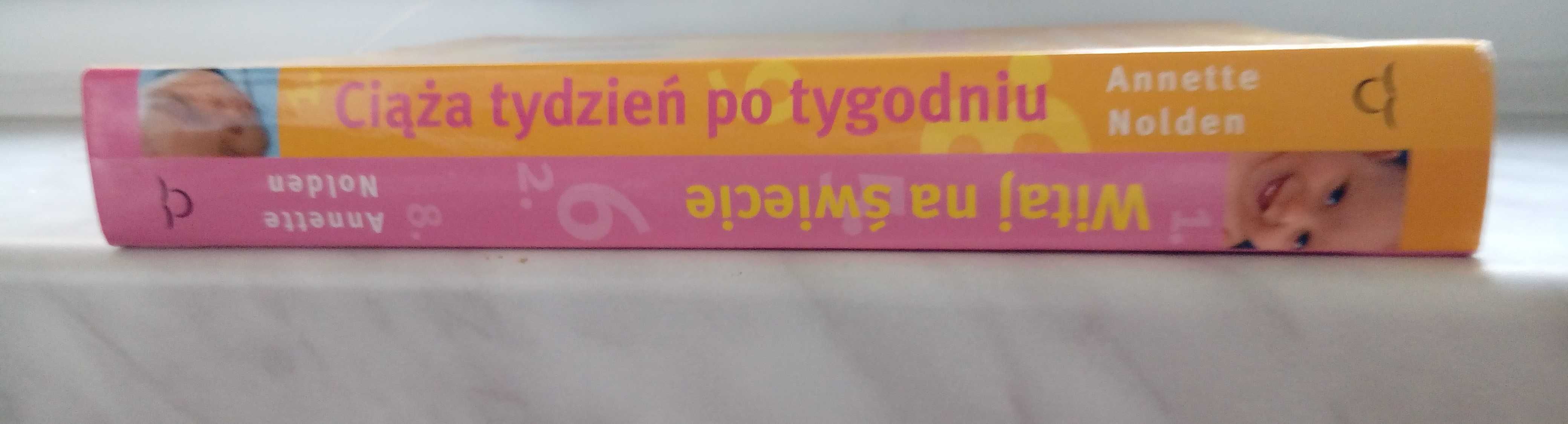 CIĄŻA tydzień po tygodniu i WITAJ na świecie- książka 2 w 1 - Nolden