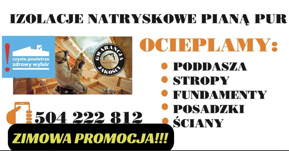 Piana Pur, ocieplenie domu pianką pur, izolacje natryskowe,docieplenia