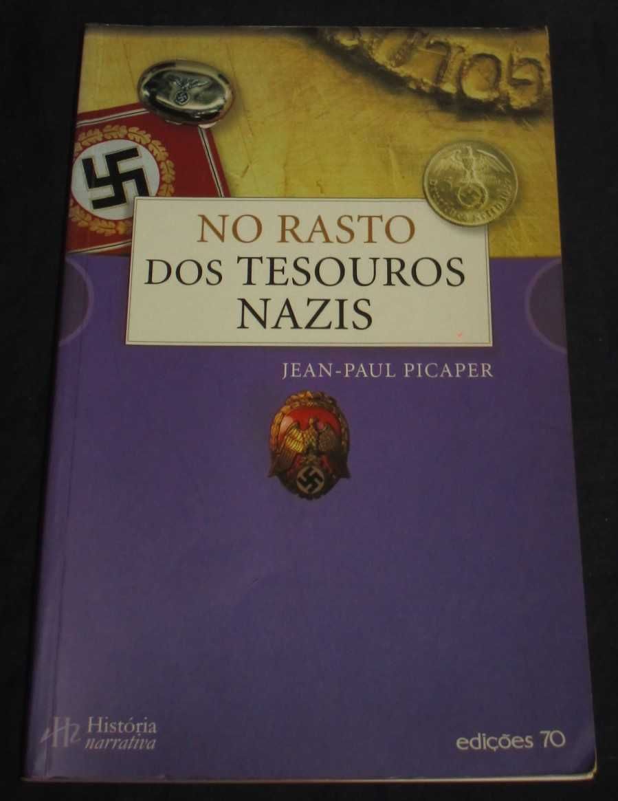 Livro No rasto dos Tesouros Nazis Jean-Paul Picaper