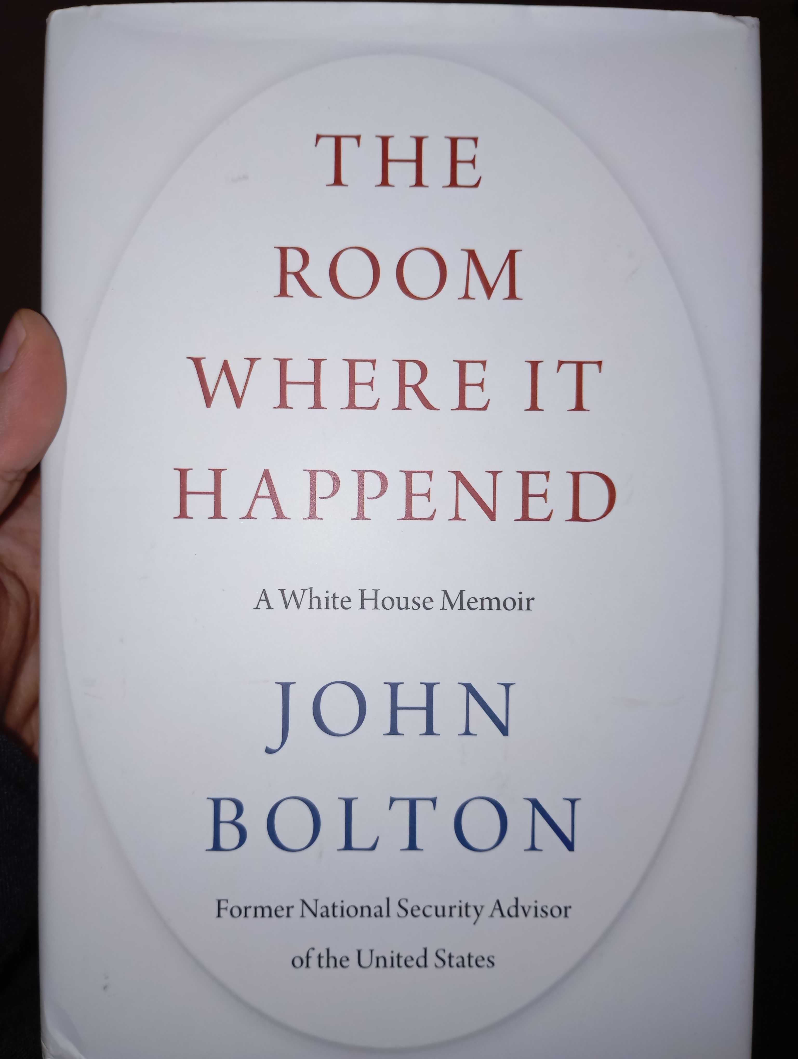THE ROOM WHERE IT HAPPENED - JOHN BOLTON