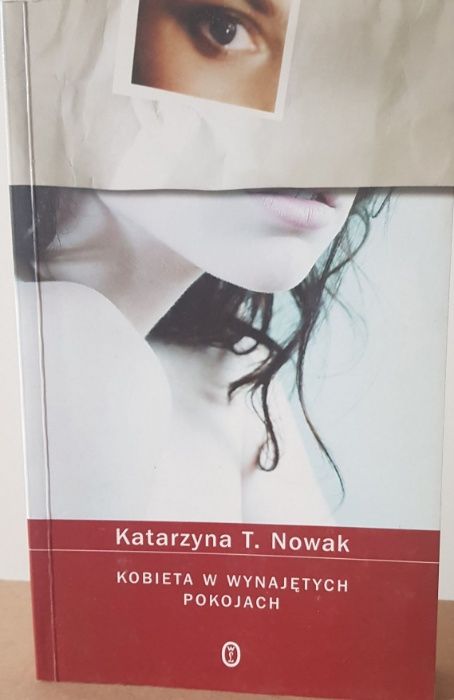 T.Nowak Katarzyna, Kobieta w wynajętych pokojach