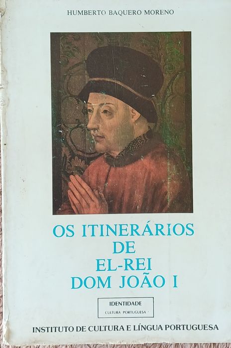 História Os Itenerários de El Rei Dom João I