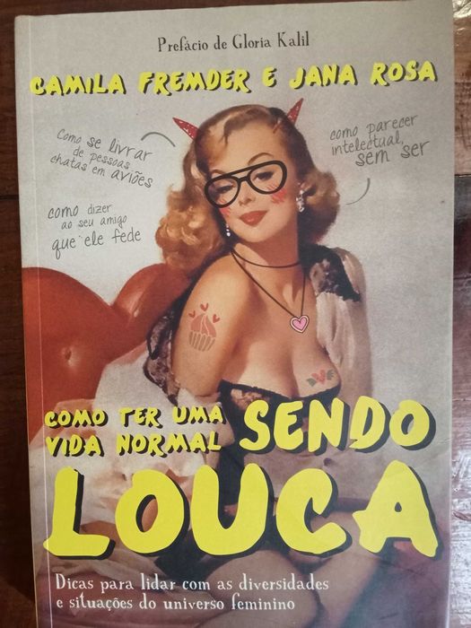 Camila Fremder e Jana Rosa - Como ter uma vida normal sendo louca