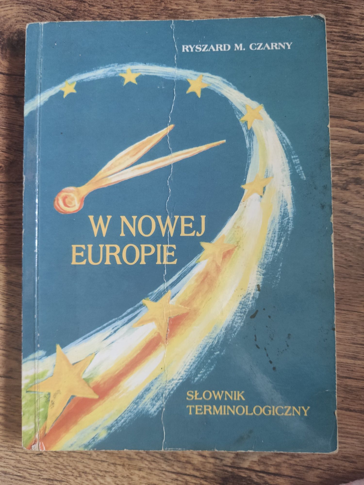 "w nowej Europie - słownik terminologiczny" prof. Ryszard Czarny