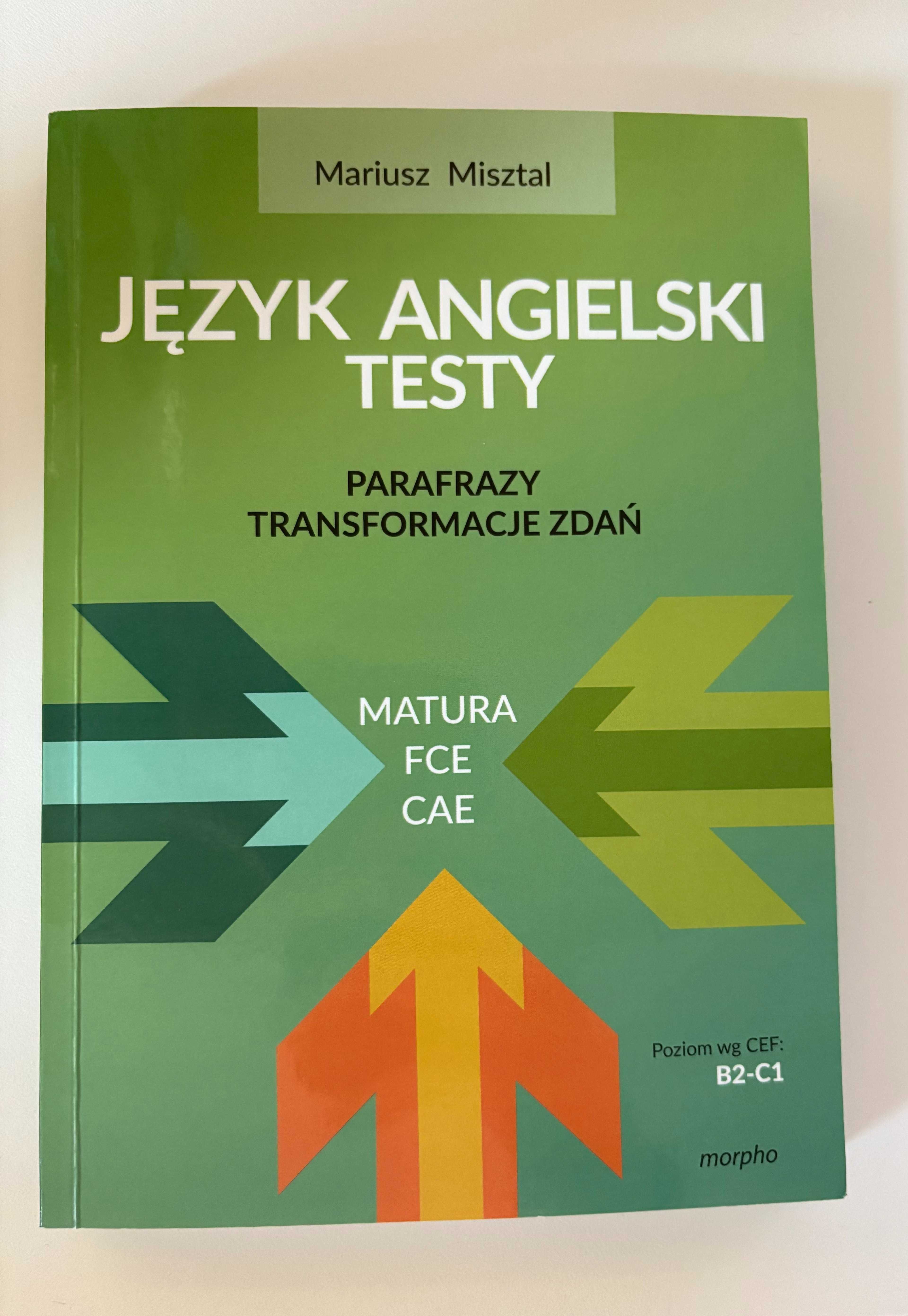 Język angielski – testy. Parafrazy - transformacje zdań.