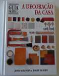 Livro guia prático - A Decoração da Casa