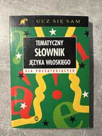 Tematyczny słownik języka włoskiego, seria: Ucz się sam