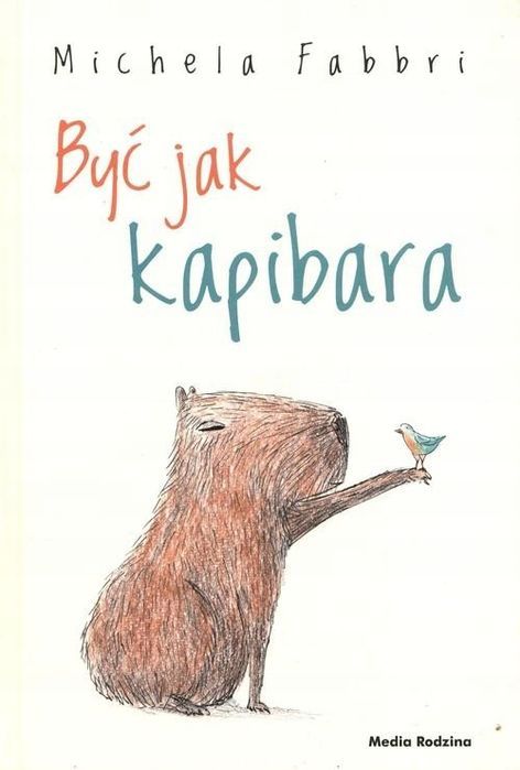 Być Jak Kapibara, Fabbri Michela 94749A05573Ks