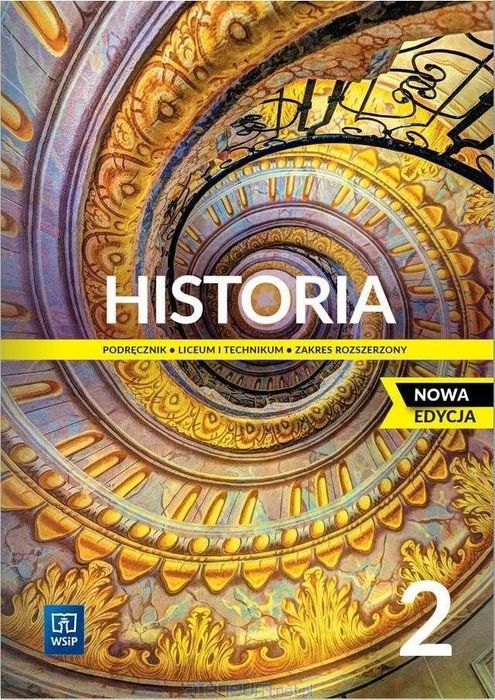 [NOWY] Historia 2 Podręcznik Zakres Rozszerzony NOWA EDYCJA 2023 WSIP