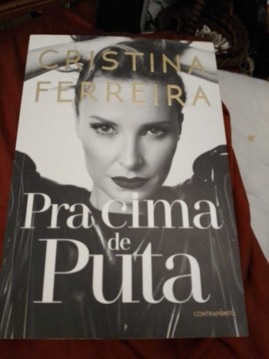 Pra cima de Puta-Cristina Ferreira-1edicao-7E-P.Antiga Fatima3EDesde3E