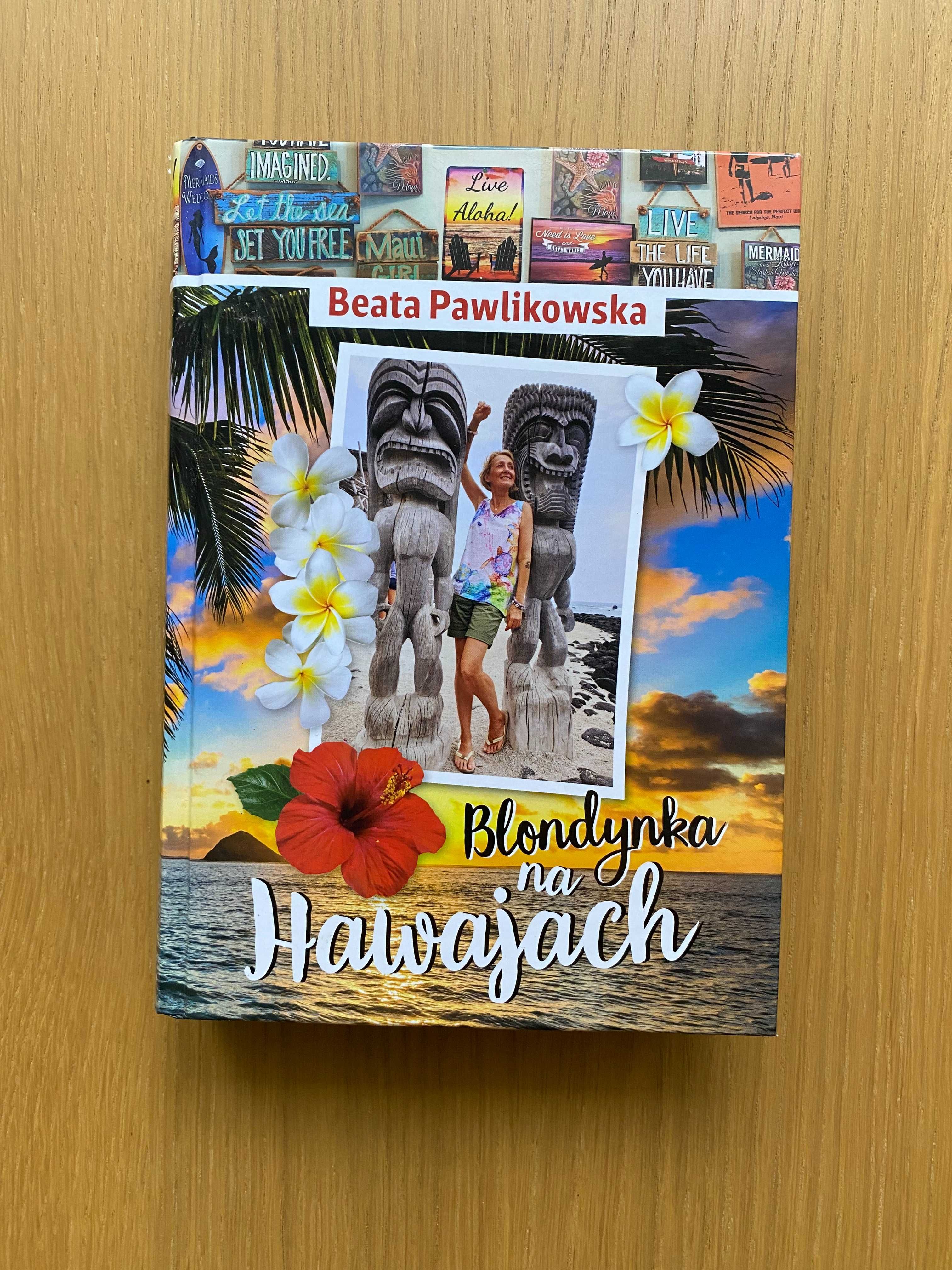 Blondynka na Hawajach Beata Pawlikowska