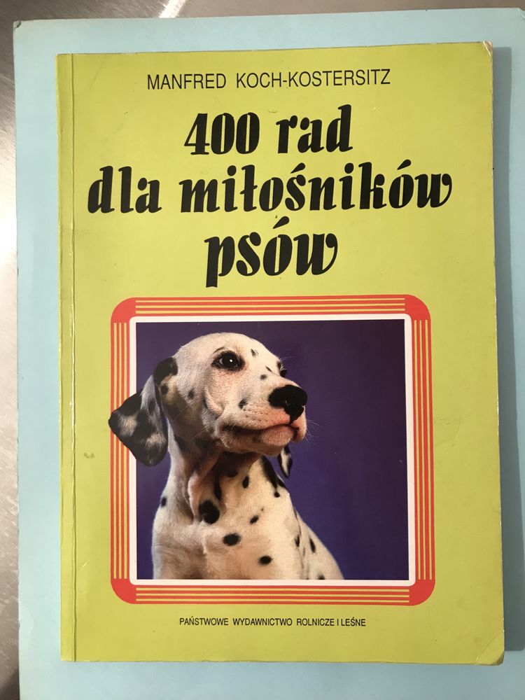 Ksiazka 400 rad dla miłośników psów M.Kocj- Kostersitz