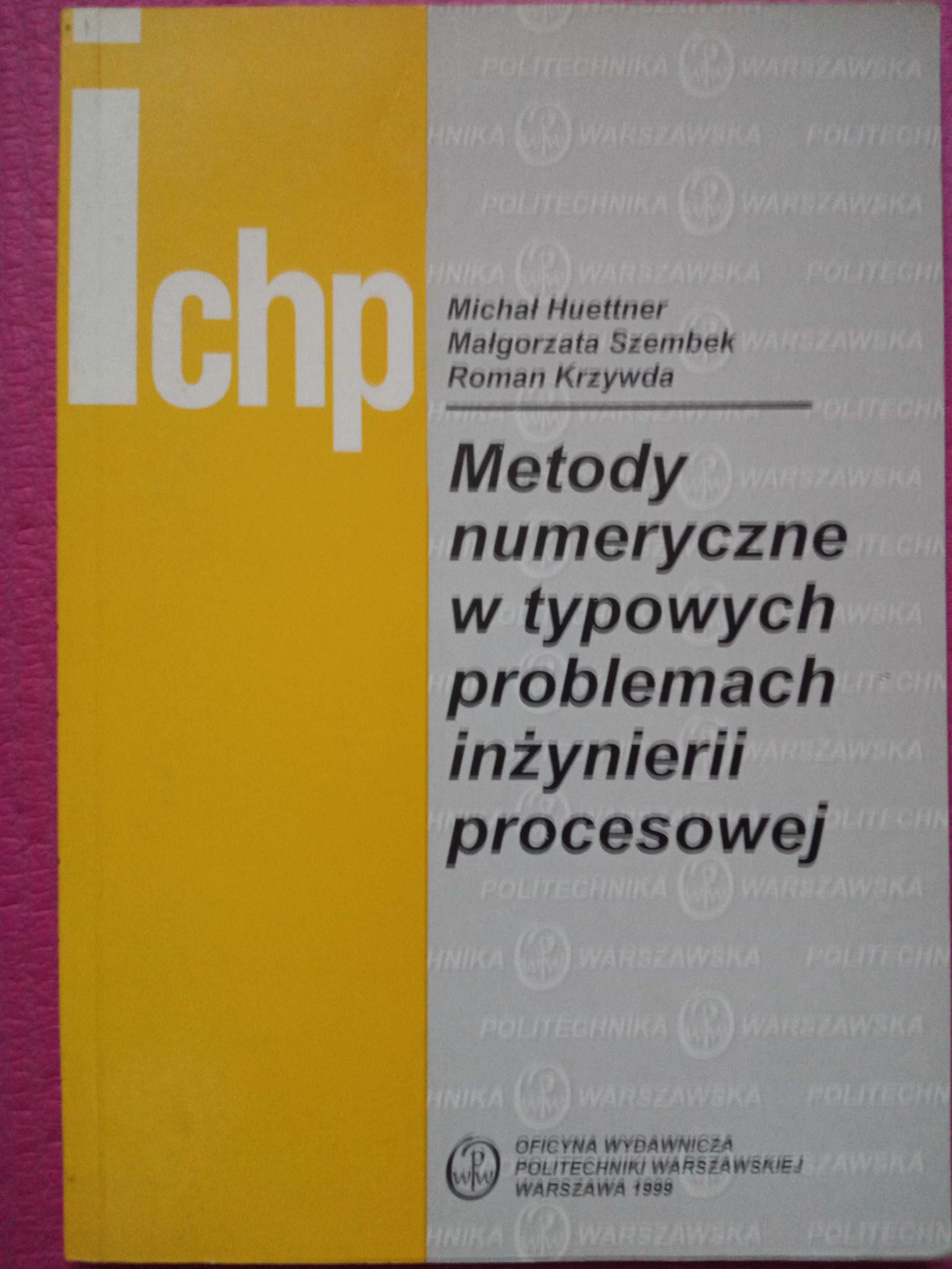 Metody numeryczne w typowych problemach inżynierii procesowej