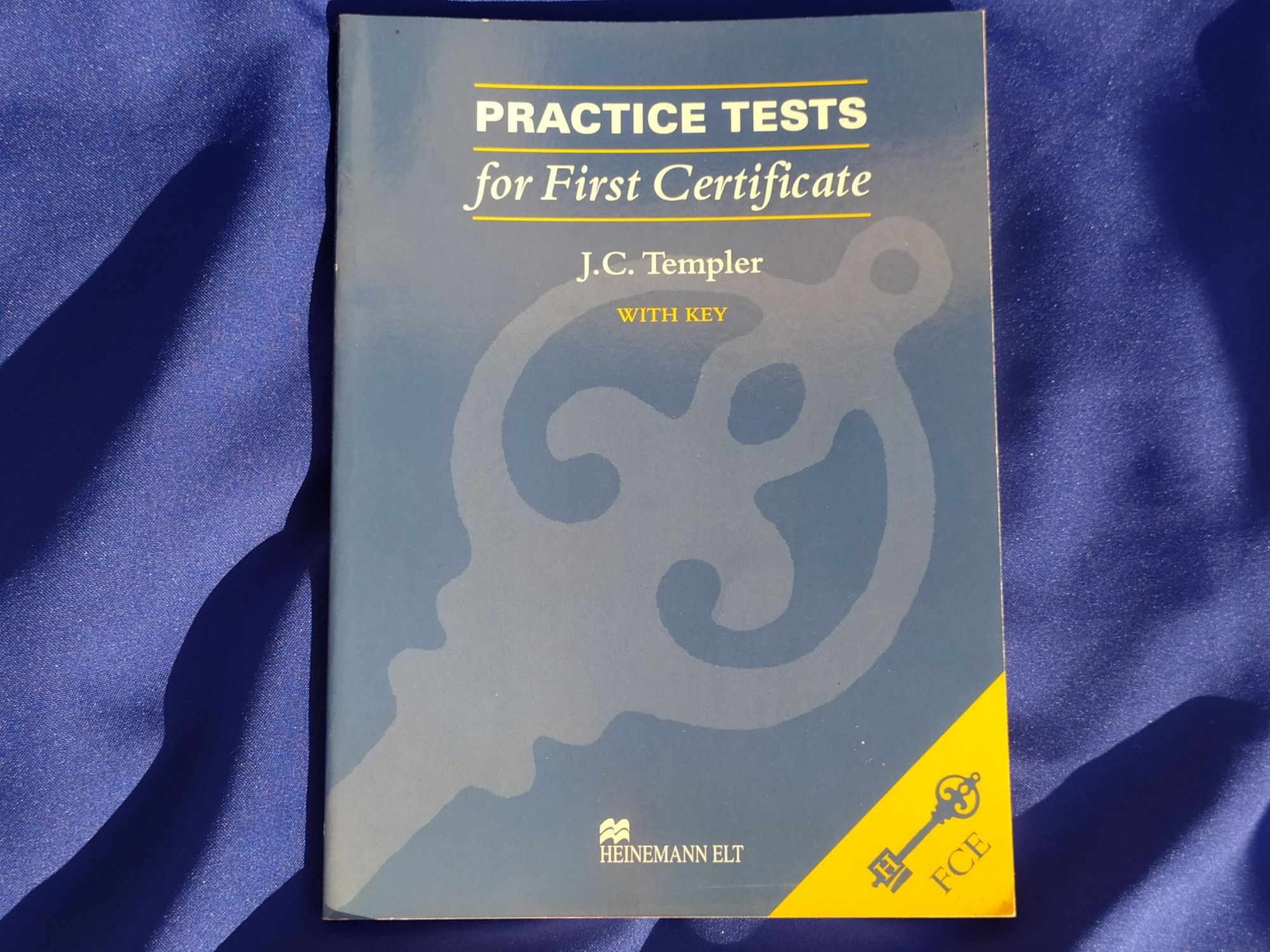 PRACTICE TESTS for First Certificate with Key, J.C. Templer Macmillan