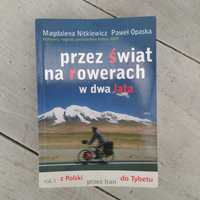 Przez świat na rowerach, rok I, M. Nitkiewicz, P. Opaska