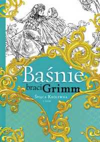 Baśnie braci Grimm. Śpiąca Królewna i inne - Jakub Grimm, Wilhelm Gri