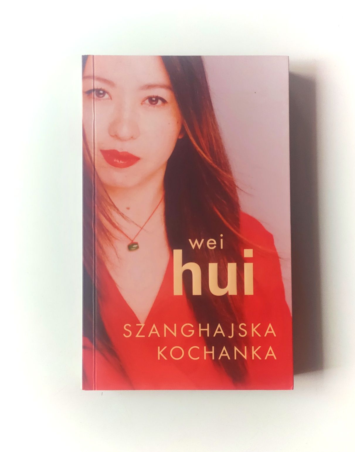 Wei Hui "Szanghajska kochanka" książka
