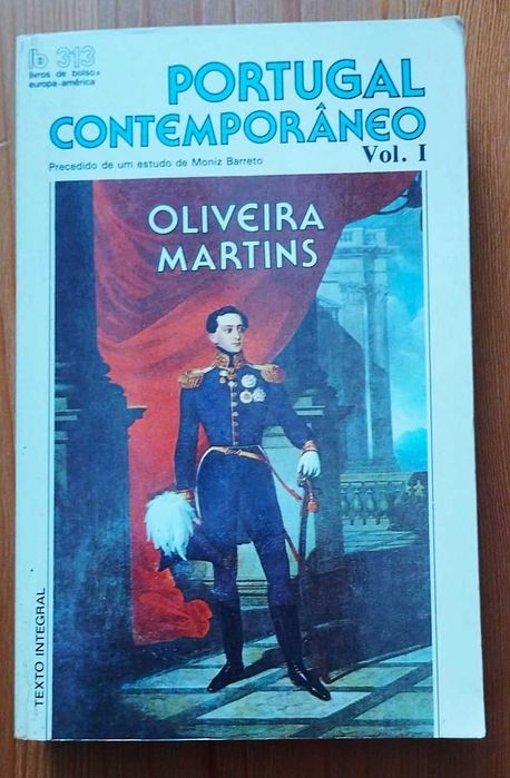 Portugal Contemporâneo Volume I - Oliveira Martins