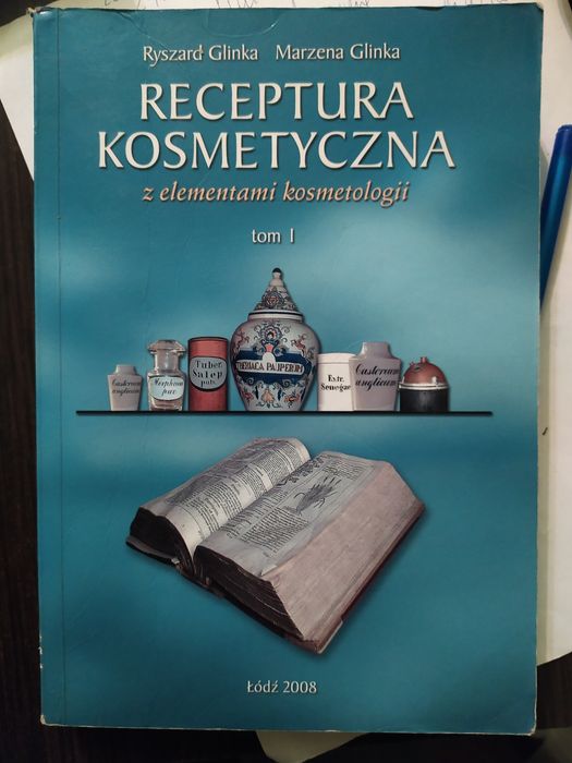 Receptura kosmetyczna z elementami kosmetologii - Ryszard Glinka