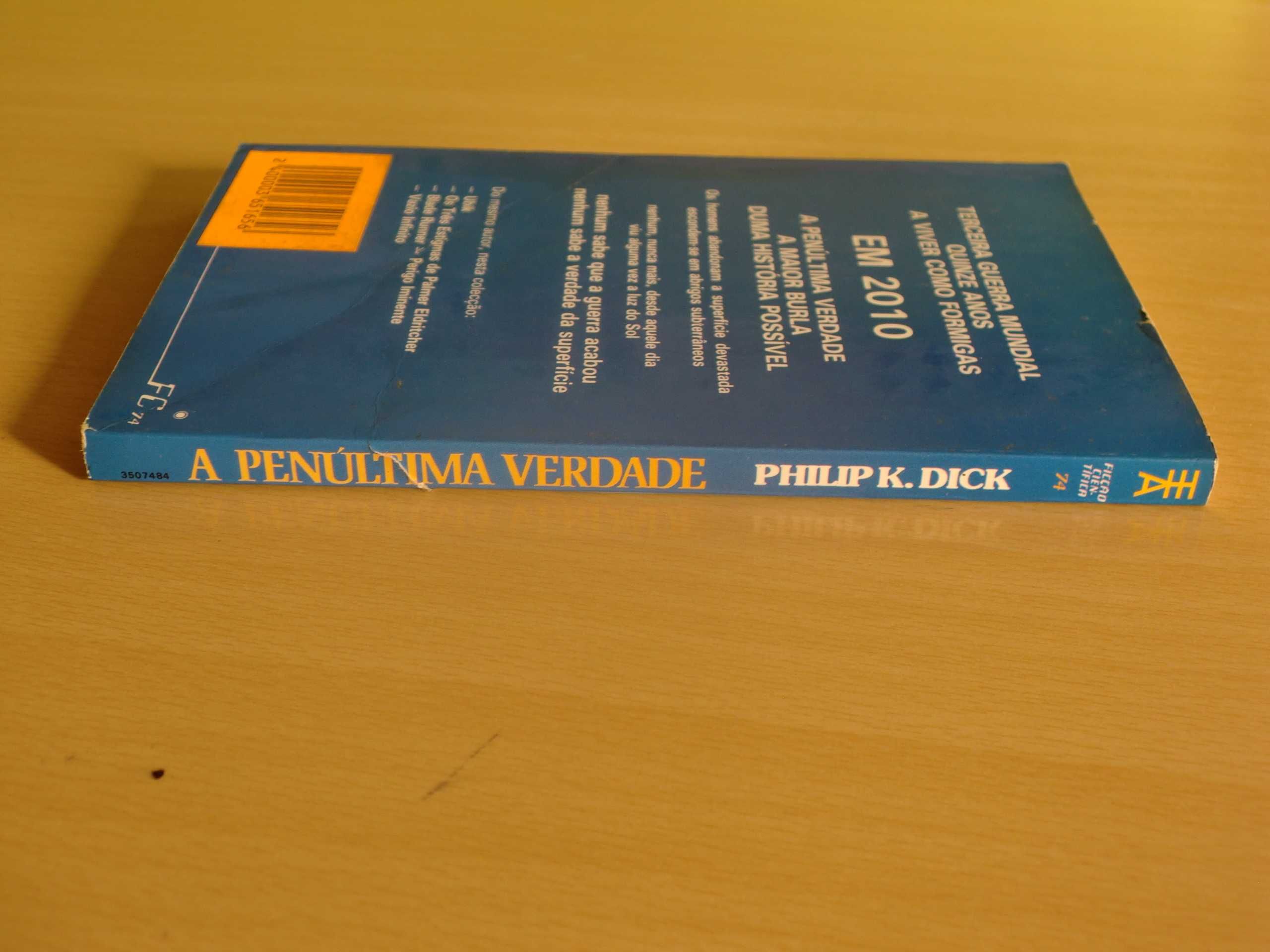 A Penúltima Verdade
de Philip K. Dick