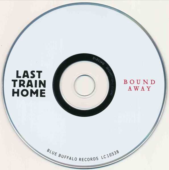 LAST TRAIN HOME cd Bound Away     indie folk country super