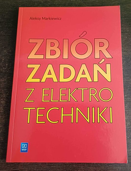 Zbiór zadań z elektrotechniki — Aleksy Markiewicz