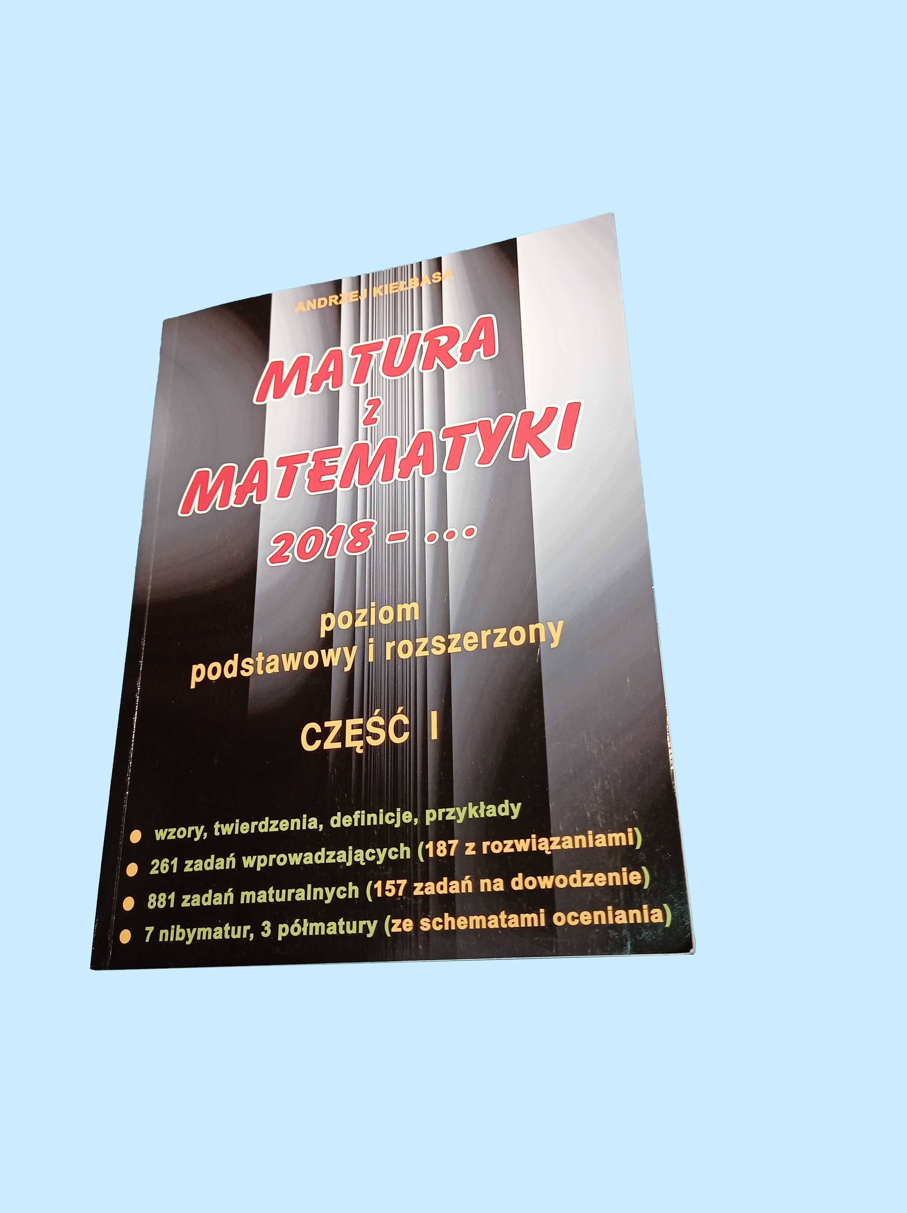 Matura z matematyki 2018. Poziom podstawowy i rozszerzony część 1 i 2