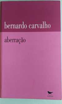 Aberração (Bernardo Carvalho)